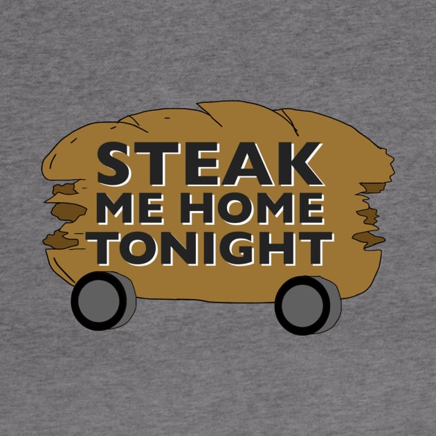 Steak Me Home Tonight by VideoNasties